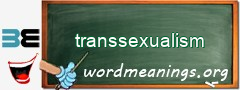 WordMeaning blackboard for transsexualism